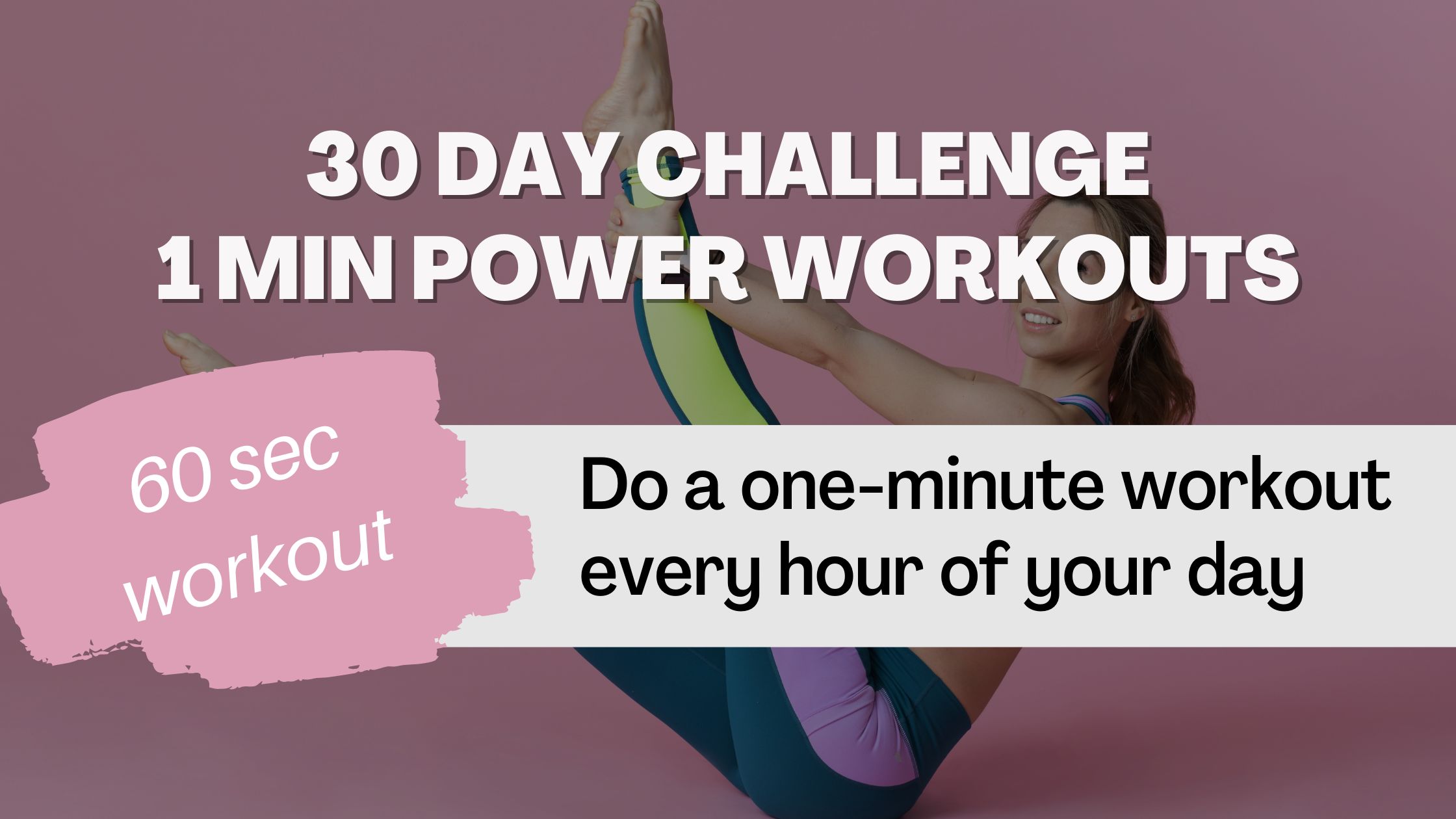 30-day challenge: 60/60 Power Workouts